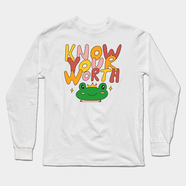 Know your worth Long Sleeve T-Shirt by joyfulsmolthings